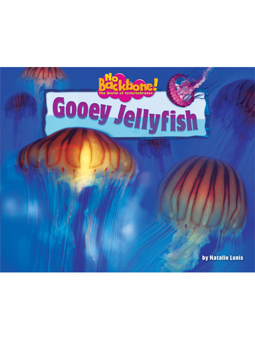 Title details for Gooey Jellyfish by Natalie Lunis - Available